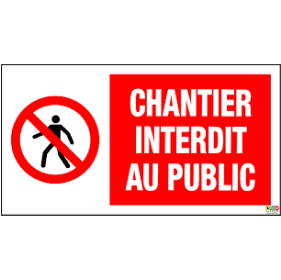 Panneau CHANTIER INTERDIT AU PUBLIC - PVC 33 x 20 cm